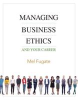 Managing Business Ethics and Your Career