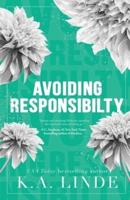 Avoiding Responsibility (Special Edition)