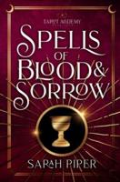 Spells of Blood and Sorrow