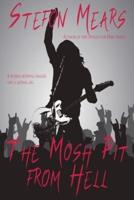 The Mosh Pit from Hell