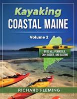 Kayaking Coastal Maine - Volume 2: Blue Hill Peninsula, Cape Rosier, and Castine