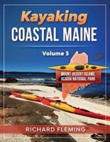 Kayaking Coastal Maine - Volume 3: Mount Desert Island/Acadia National Park