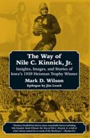 The Way of Nile C. Kinnick, Jr