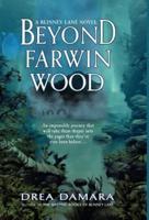 Beyond Farwin Wood