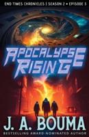 Apocalypse Rising (Episode 3 of 4)