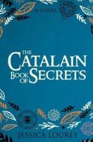 The Catalain Book of Secrets: A Book Club Pick!