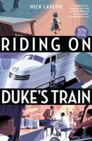 Riding on Duke's Train