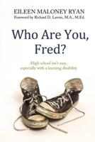 Who Are You, Fred?