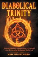 The Diabolical Trinity