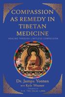 Compassion as Remedy in Tibetan Medicine