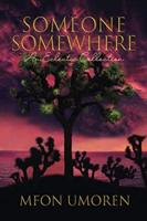 Someone Somewhere: An Eclectic Collection