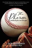 The Phenom: Sometimes the Game is More than a Game