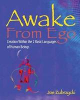Awake from Ego