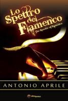 Lo Spettro Del Flamenco