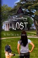 Something Lost: The Third Tale of the Zodiac Cusp Kids