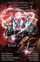 Blood From A Stone Twisted Villains Anthology