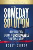 The Someday Solution