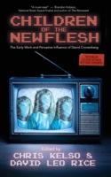 Children of the New Flesh The Early Work and Pervasive Influence of David Cronenberg