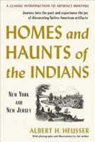Homes and Haunts of the Indians