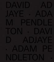David Adjaye, Adam Pendleton
