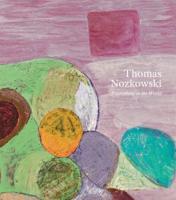 Thomas Nozkowski: Everything in the World