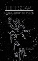 The Escape: A Collection of Poems