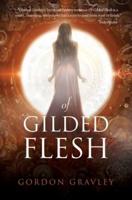 Of Gilded Flesh