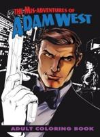 Mis-adventures of Adam West: Adult Coloring Book