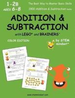 Addition & Subtraction with LEGO and Brainers Grades 1-2B Ages 6-8 Color Edition