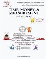 Time, Money, & Measurement with Brainers Grades 2-3 Ages 7-9 Color Edition