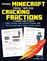 Minecraft Coloring Math Book Cracking Fractions Grades 5-8 Ages 10+