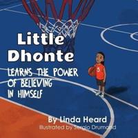 Little Dhonte Learns the Power of Believing in Himself
