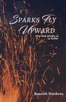 Sparks Fly Upward