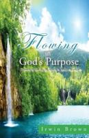 Flowing in God's Purpose