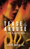 Tease & Arouse