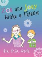 Zoe and Joey Make a Friend