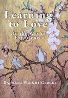 Learning to Love: On the Way of Experience