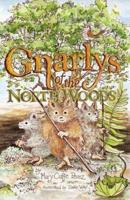 Gnarlys of the North Woods