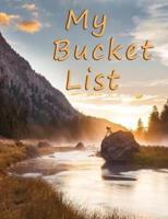 My Bucket List: A Journal and Scrapbook to Record 101 Adventures & Experiences of a Lifetime