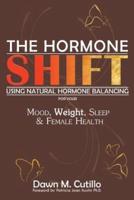 The Hormone Shift