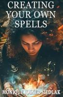 Creating Your Own Spells