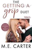 The Getting a Grip Duet: Complete Box Set