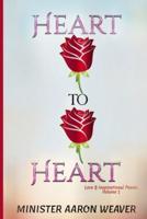 Heart to Heart: Love & Inspirational Poems - Volume 1