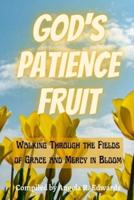 God's Patience Fruit