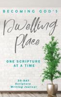 Becoming God's Dwelling Place: Journal