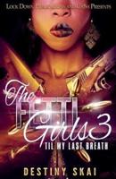 THE FETTI GIRLS 3: 'TIL MY LAST BREATH