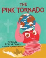 The Pink Tornado