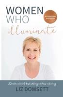 Women Who Illuminate- Liz Dowsett