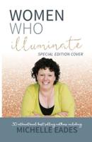 Women Who Illuminate- Michelle Eades
