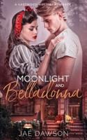 Moonlight and Belladonna